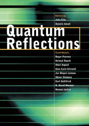 Quantum Reflections de John Ellis