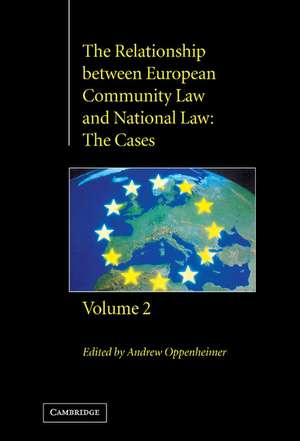 The Relationship between European Community Law and National Law: The Cases de Andrew Oppenheimer