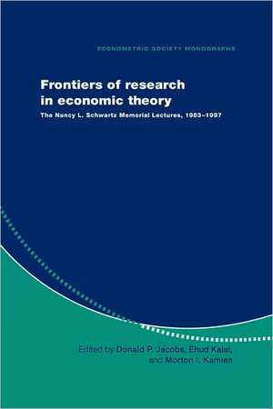 Frontiers of Research in Economic Theory: The Nancy L. Schwartz Memorial Lectures, 1983–1997 de Donald P. Jacobs