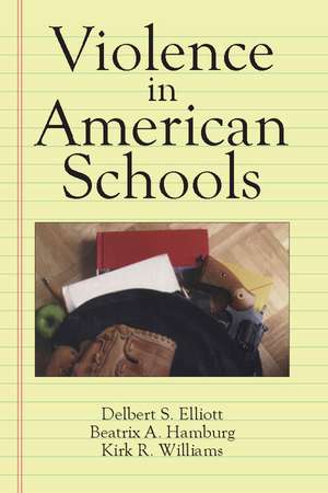 Violence in American Schools: A New Perspective de Delbert S. Elliott