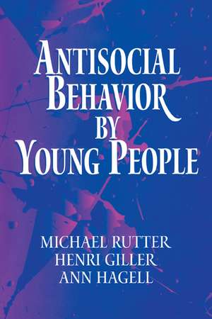 Antisocial Behavior by Young People: A Major New Review de Michael Rutter