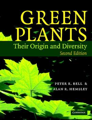 Green Plants: Their Origin and Diversity de Peter R. Bell