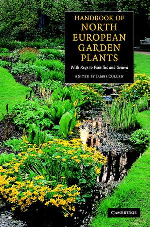 Handbook of North European Garden Plants: With Keys to Families and Genera de James Cullen