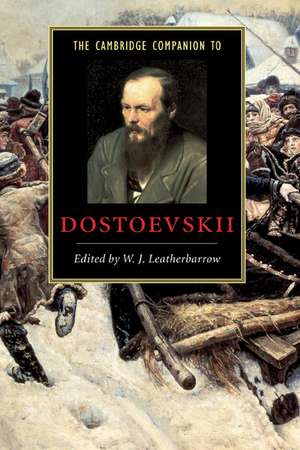 The Cambridge Companion to Dostoevskii de W. J. Leatherbarrow