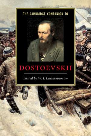 The Cambridge Companion to Dostoevskii de W. J. Leatherbarrow