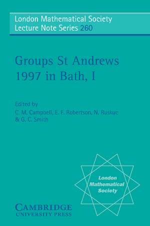 Groups St Andrews 1997 in Bath: Volume 1 de C. M. Campbell