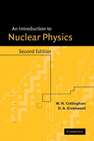 An Introduction to Nuclear Physics de W. N. Cottingham