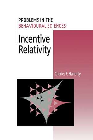 Incentive Relativity de Charles F. Flaherty