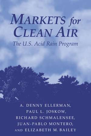 Markets for Clean Air: The U.S. Acid Rain Program de A. Denny Ellerman