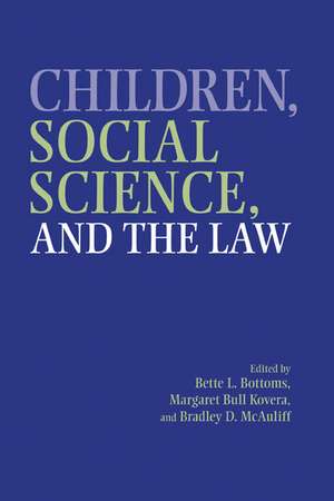 Children, Social Science, and the Law de Bette L. Bottoms