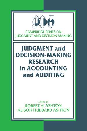 Judgment and Decision-Making Research in Accounting and Auditing de Robert H. Ashton