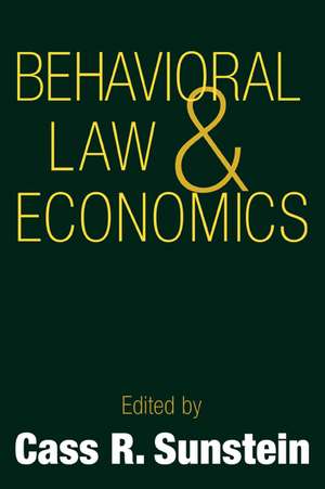 Behavioral Law and Economics de Cass R. Sunstein