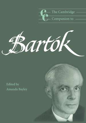 The Cambridge Companion to Bartók de Amanda Bayley