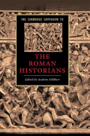 The Cambridge Companion to the Roman Historians de Andrew Feldherr