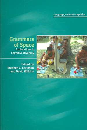 Grammars of Space: Explorations in Cognitive Diversity de Stephen C. Levinson