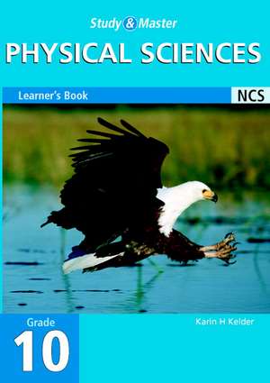 Study and Master Physical Science Grade 10 Learner's Book de Karin H. Kelder