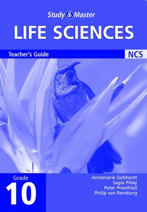 Study and Master Life Sciences Grade 10 Teacher's Guide de Annemarie Gebhardt