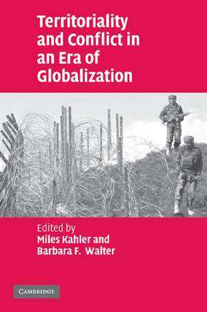 Territoriality and Conflict in an Era of Globalization de Miles Kahler