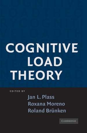 Cognitive Load Theory de Jan L. Plass