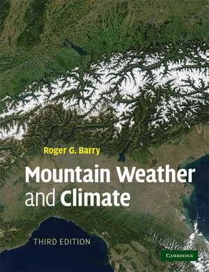 Mountain Weather and Climate de Roger G. Barry