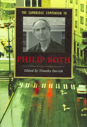 The Cambridge Companion to Philip Roth de Timothy Parrish