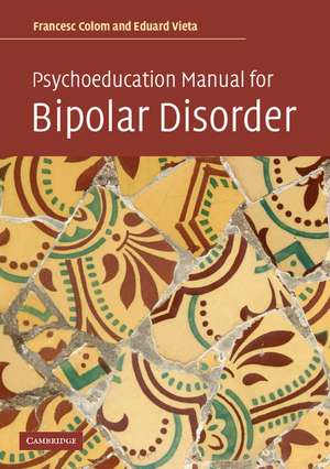 Psychoeducation Manual for Bipolar Disorder de Francesc Colom