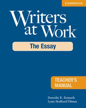 Writers at Work Teacher's Manual: The Essay de Dorothy E. Zemach