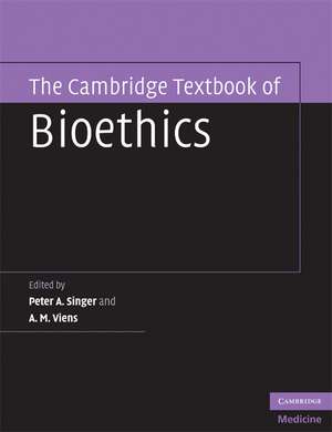 The Cambridge Textbook of Bioethics de Peter A. Singer