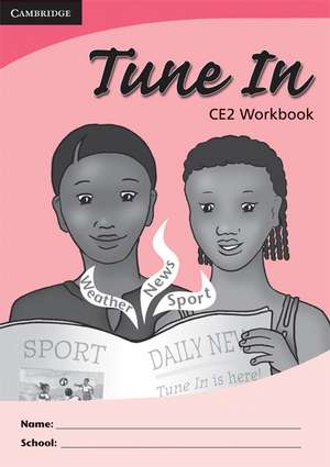 Tune In CE2 Workbook de Tohmoh J. Yong