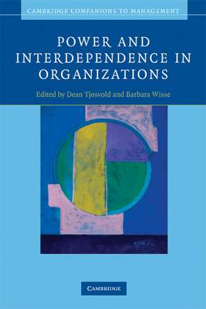 Power and Interdependence in Organizations de Dean Tjosvold