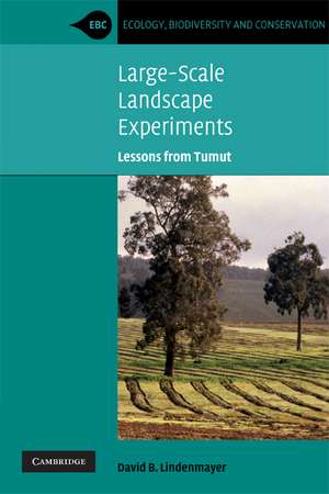 Large-Scale Landscape Experiments: Lessons from Tumut de David B. Lindenmayer