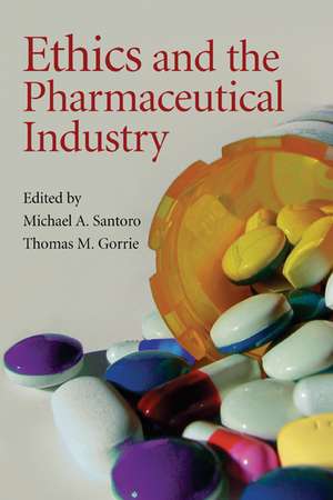 Ethics and the Pharmaceutical Industry de Michael A. Santoro