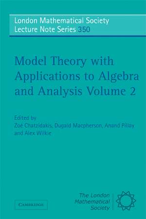 Model Theory with Applications to Algebra and Analysis: Volume 2 de Zoé Chatzidakis