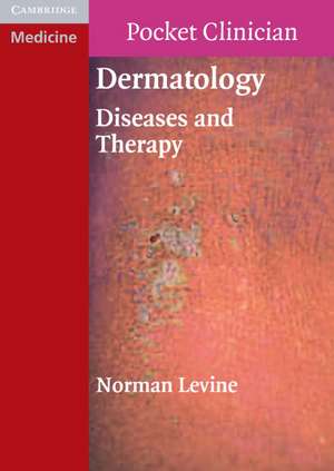 Dermatology: Diseases and Therapy de Norman Levine