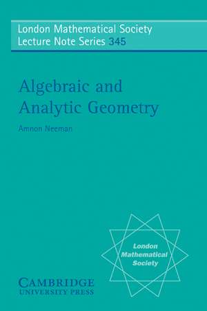 Algebraic and Analytic Geometry de Amnon Neeman