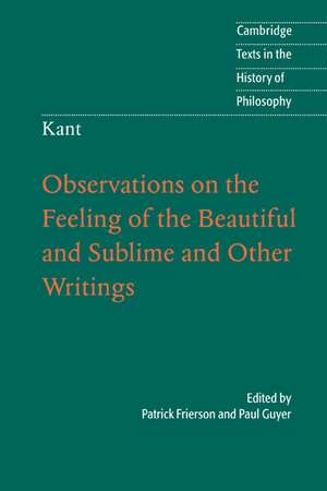 Kant: Observations on the Feeling of the Beautiful and Sublime and Other Writings de Patrick Frierson