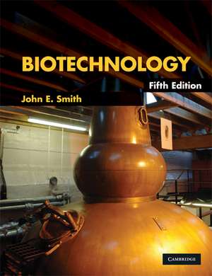 Biotechnology de John E. Smith