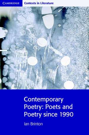 Contemporary Poetry: Poets and Poetry since 1990 de Ian Brinton