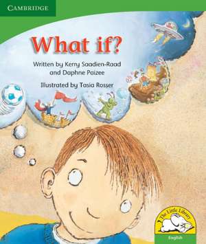 What if? What if? de Kerry Saadien-Raad