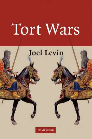 Tort Wars de Joel Levin