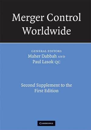 Merger Control Worldwide: Second Supplement to the First Edition de Maher M. Dabbah