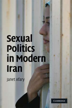 Sexual Politics in Modern Iran de Janet Afary