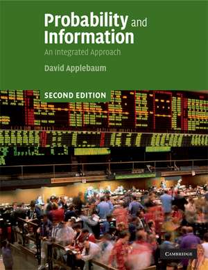 Probability and Information: An Integrated Approach de David Applebaum