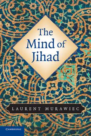 The Mind of Jihad de Laurent Murawiec