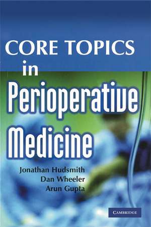 Core Topics in Perioperative Medicine de Jonathan Hudsmith