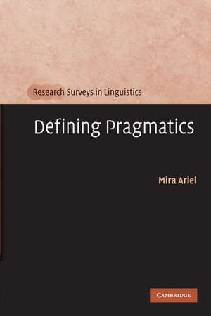 Defining Pragmatics de Mira Ariel