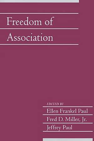 Freedom of Association: Volume 25, Part 2 de Ellen Frankel Paul