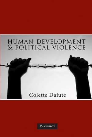 Human Development and Political Violence de Colette Daiute