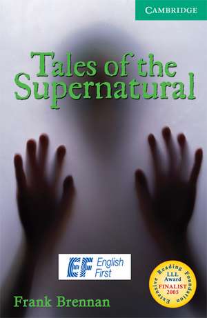 Tales of the Supernatural Level 3 Lower Intermediate EF Russian edition de Frank Brennan