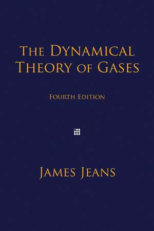 The Dynamical Theory of Gases de SIR JAMES JEANS